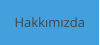 Hakkımızda